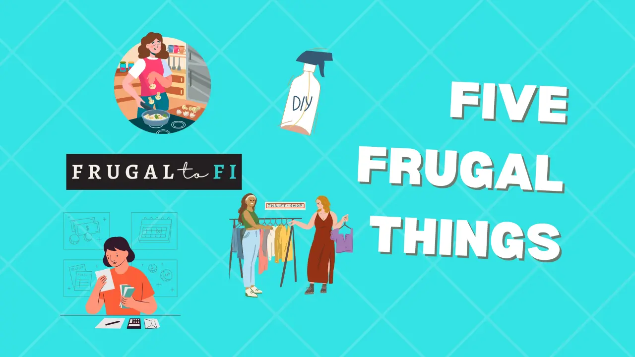 Five Frugal Things