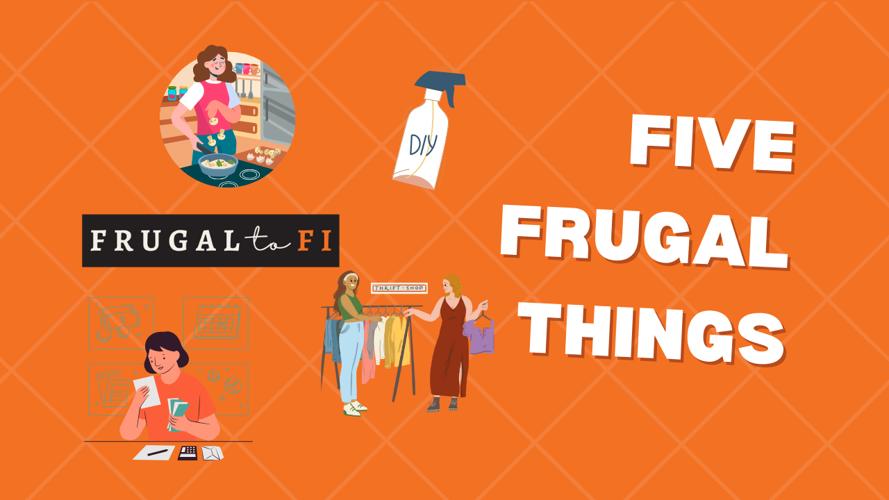 Five Frugal Things